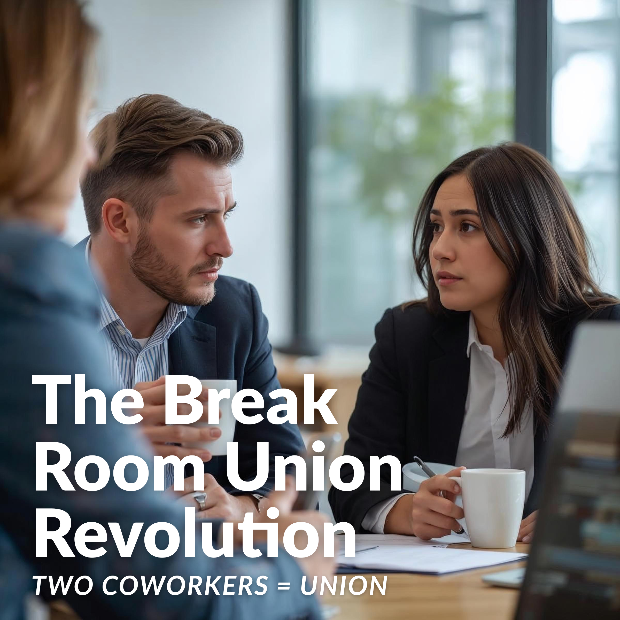 The Break Room Union Revolution